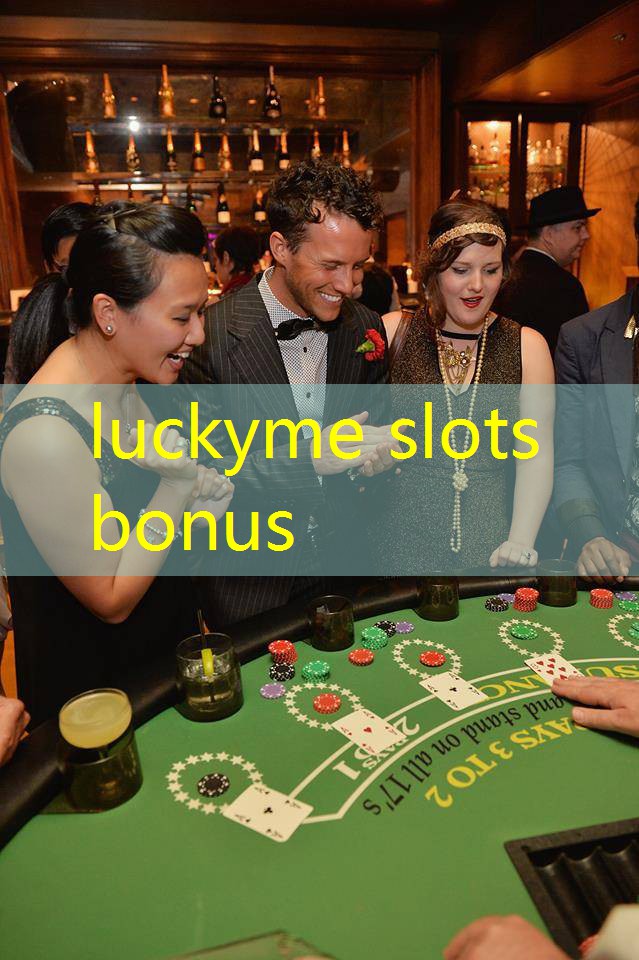 luckyme slots bonus luckyme slots bonus