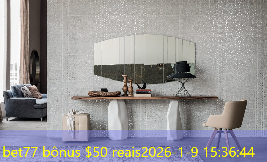 bet77 bônus $50 reais