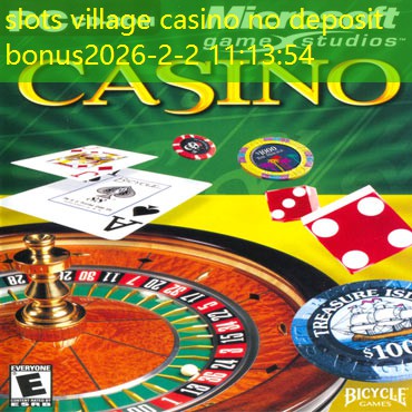 slots village casino no deposit bonus